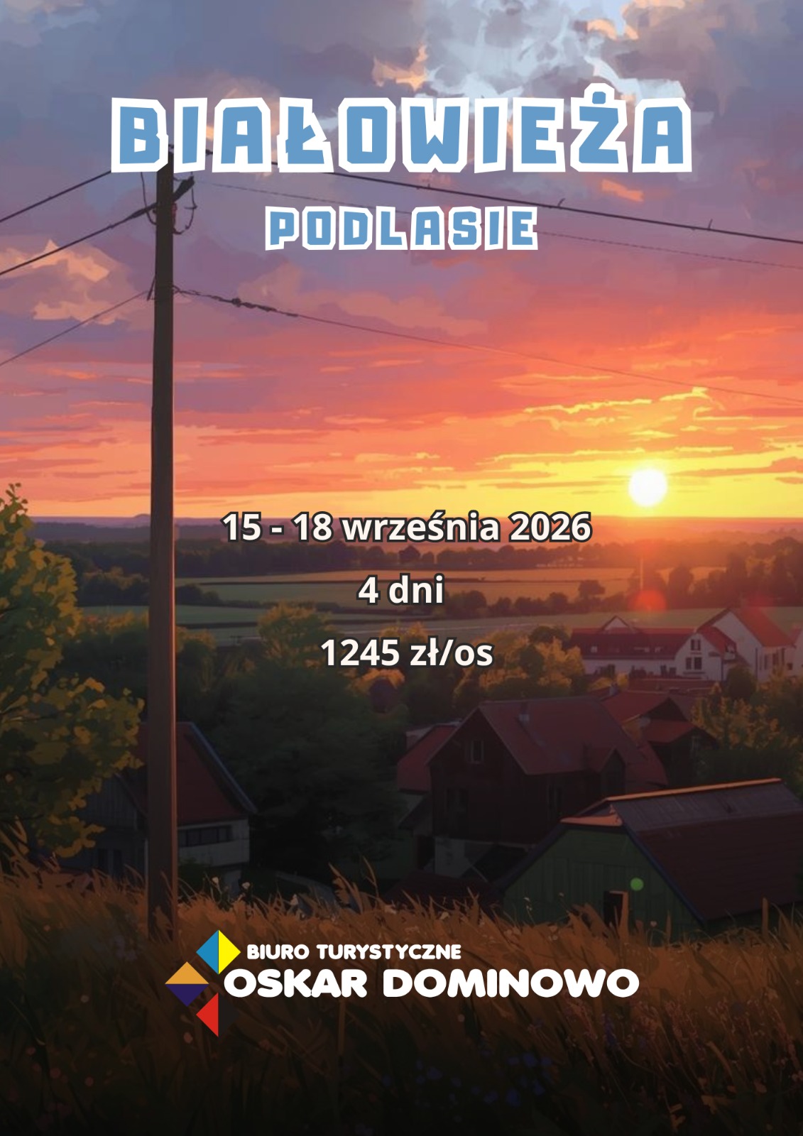 Podlasie i Białowieża