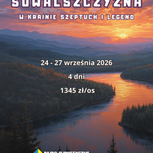 Suwalszczyzna – Szeptuchy i Legendy